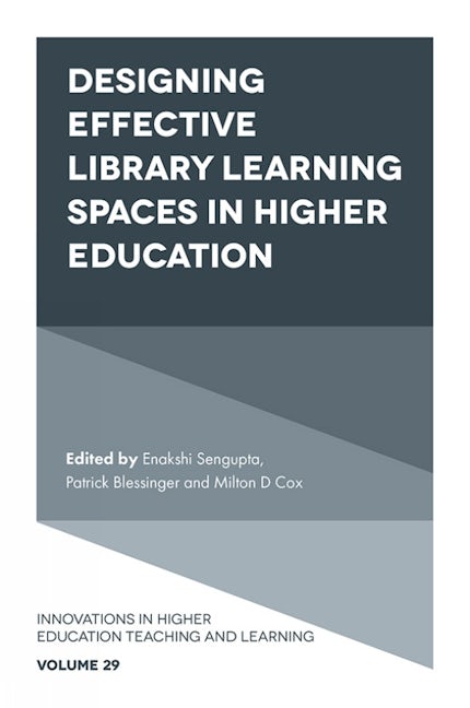 Book cover image for Designing Effective Library Learning Spaces in Higher Education ISBN: 9781839097836